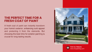 Best Time for Exterior Painting: Seasonal Expert Tips